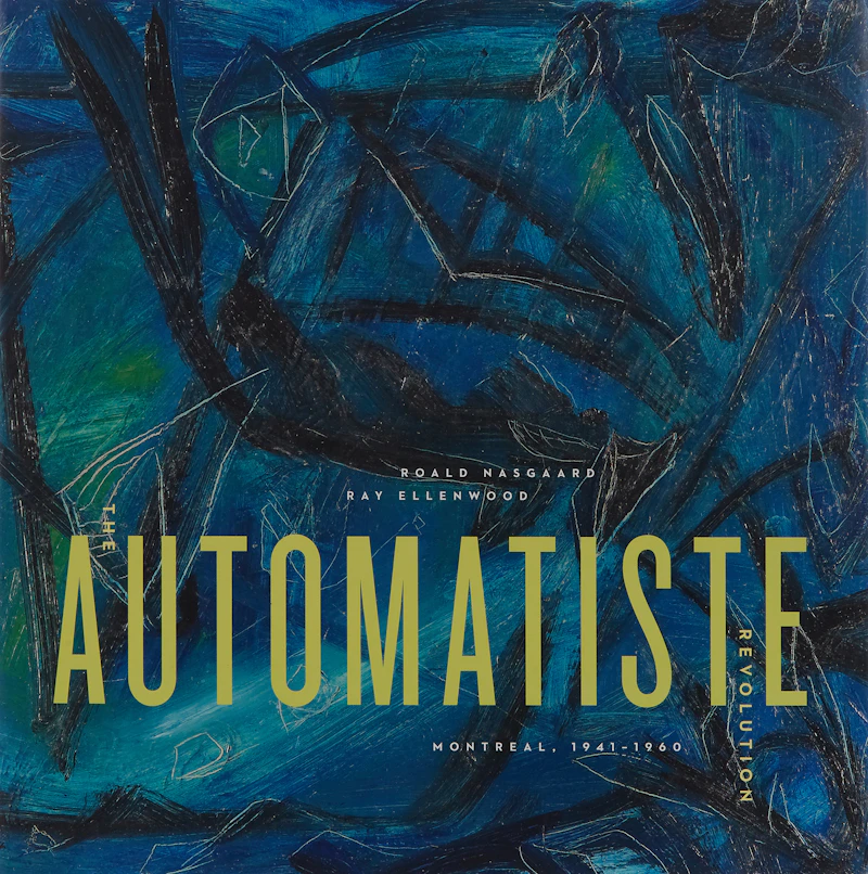 The Automatiste Revolution; Fernand Leduc de 1943 á 1985; Guido Molinari - The Black and White Paintings 1951-1961; Rita Letendre - The Montreal Years - 1953-1963 by Books and Reference