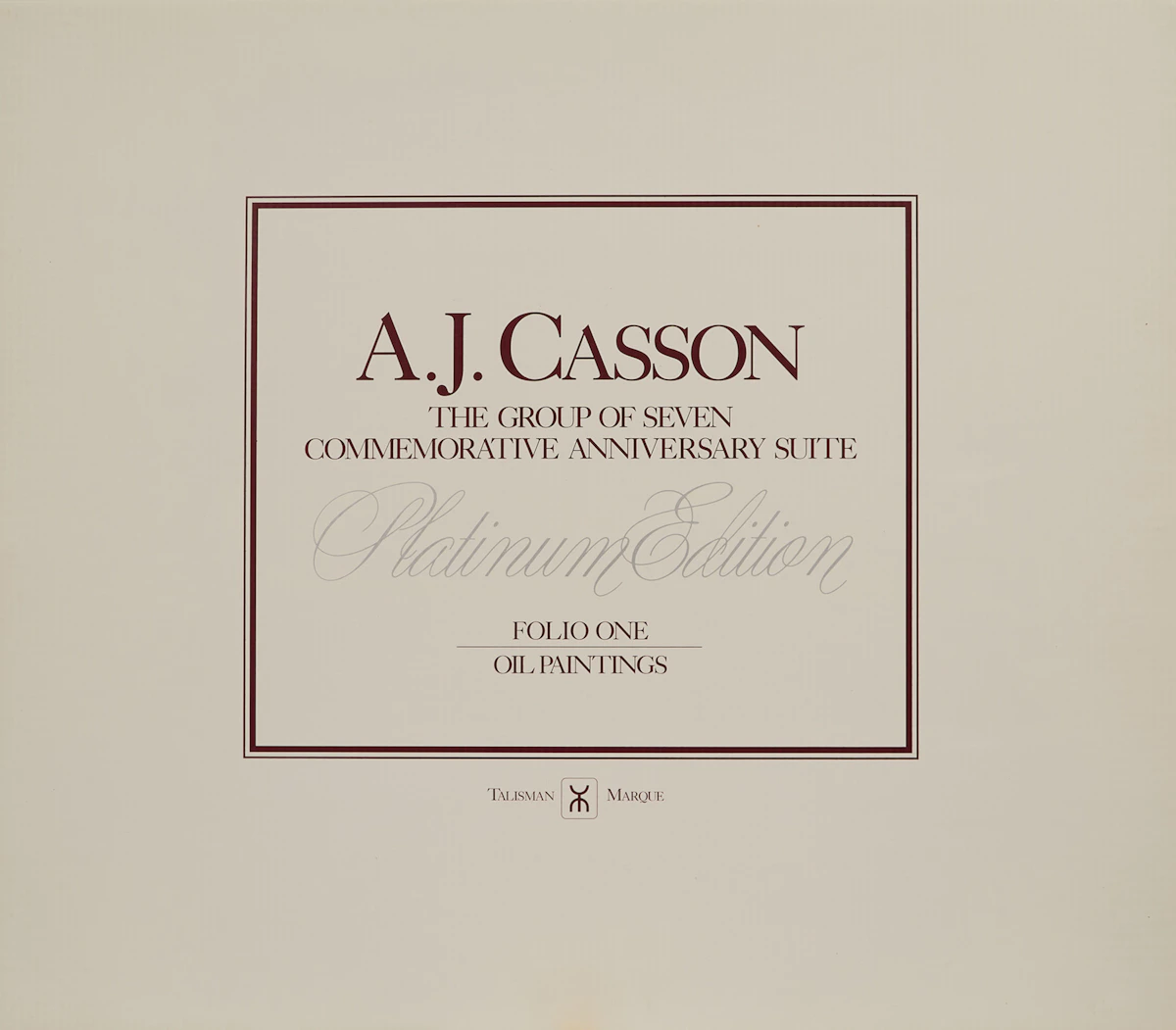 Alfred Joseph Casson, A.J. Casson: The Group of Seven Commemorative Anniversary Suite; Folio One: Oil Paintings, folio of seven colour serigraphs