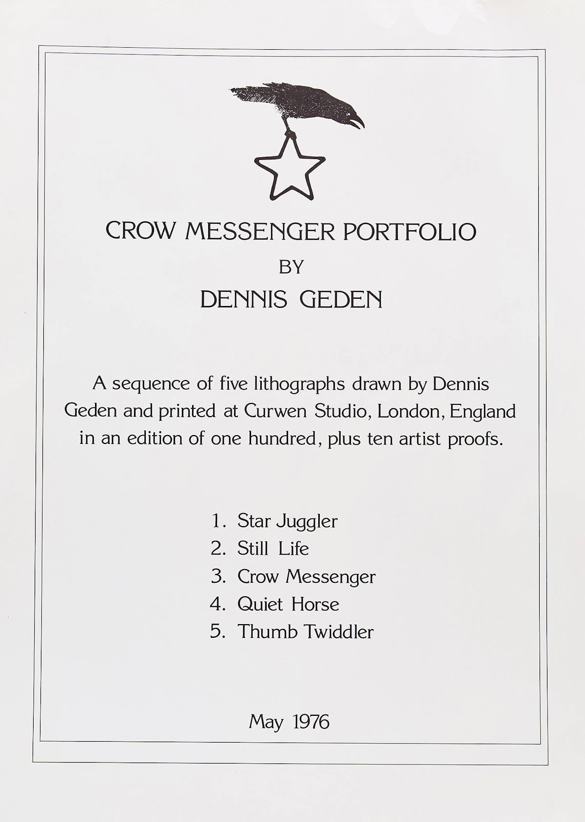 Dennis Geden, Star Juggler; Still Life; Crow Messenger; Quiet Horse; Thumb Twiddler, five colour lithographs, 1976