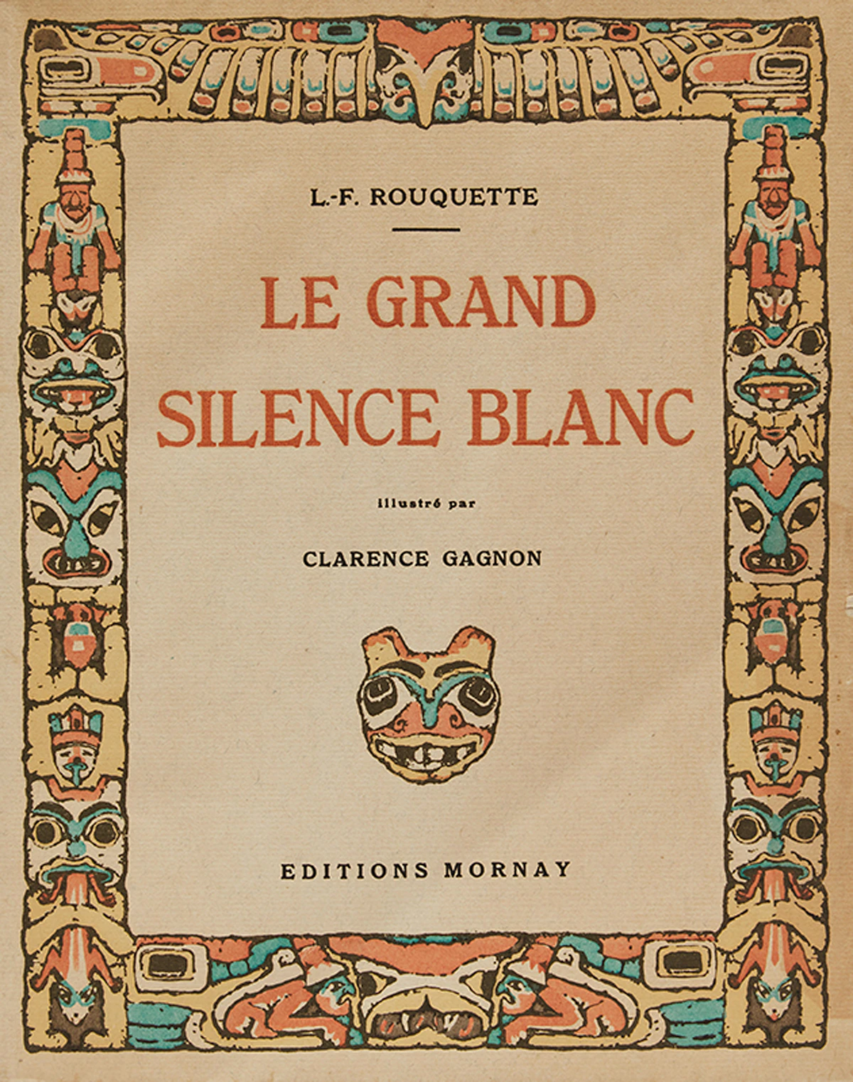 Clarence Alphonse Gagnon, Le Grand Silence Blanc, limited edition book, 1928