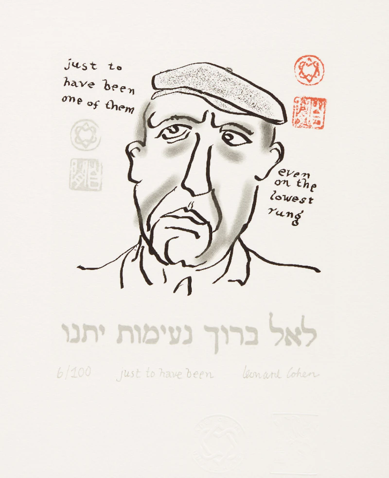 Leonard Cohen, Just to Have Been, serigraph