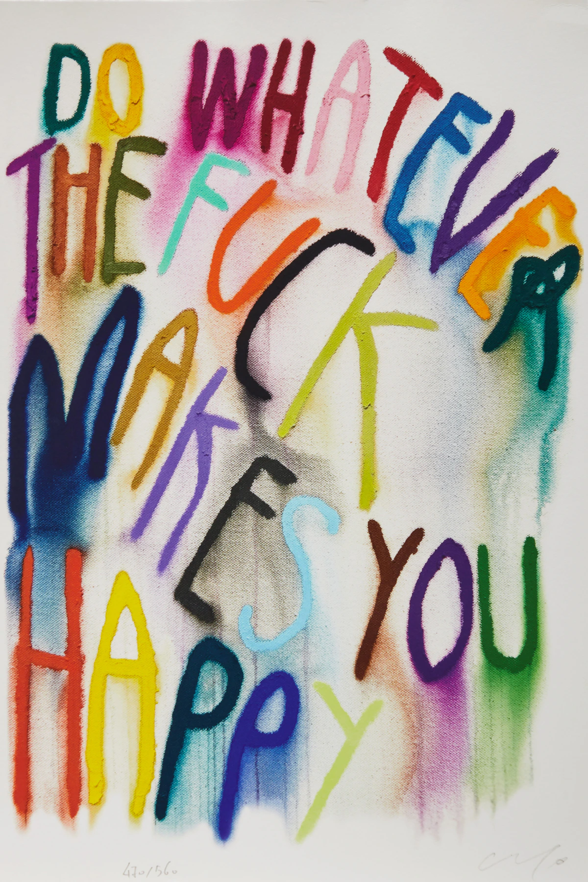 CB Hoyo, Do Whatever The Fuck Makes You Happy, colour giclee, 2023
