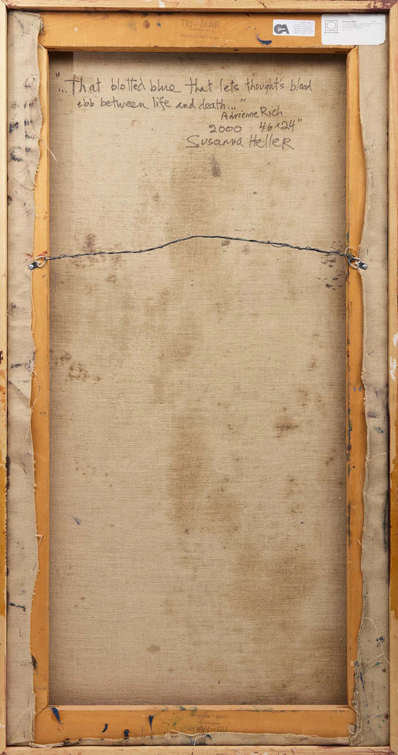 Susanna Heller, That blotted blue that lets thought's blood ebb between life and death... -Adrienne Rich, mixed media on canvas, 2000 - view 3